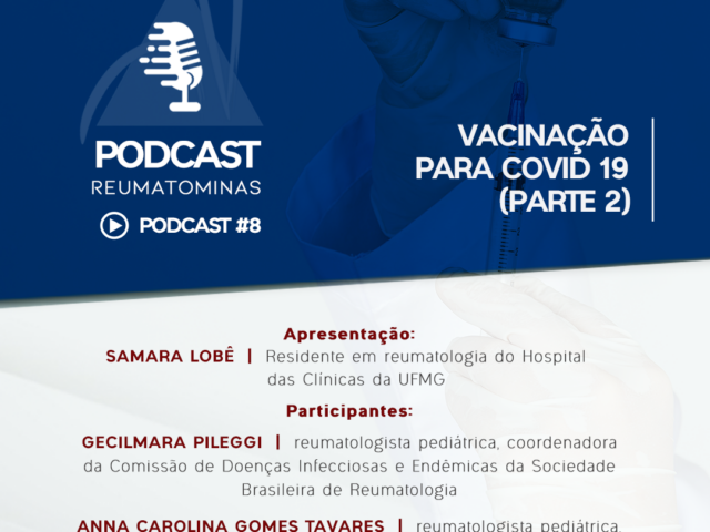 Podcast #8 – Vacinação para Covid-19 – (Parte 2)