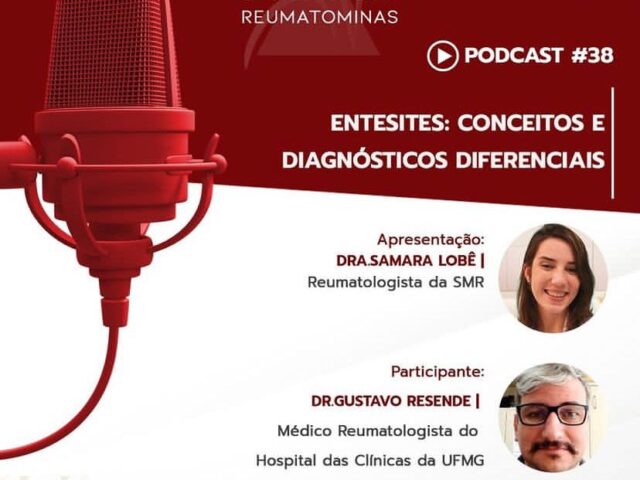 Podcast #38: Entesites: conceitos e diagnósticos diferenciais