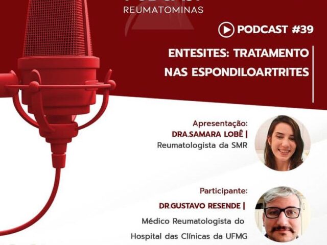 Podcast #39: Entesites: tratamentos nas espondiloartrites